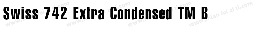 Swiss 742 Extra Condensed TM Bold字体转换